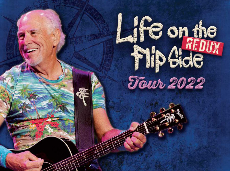 2022 Life on the Flip Side Tour » Jimmy Buffett World